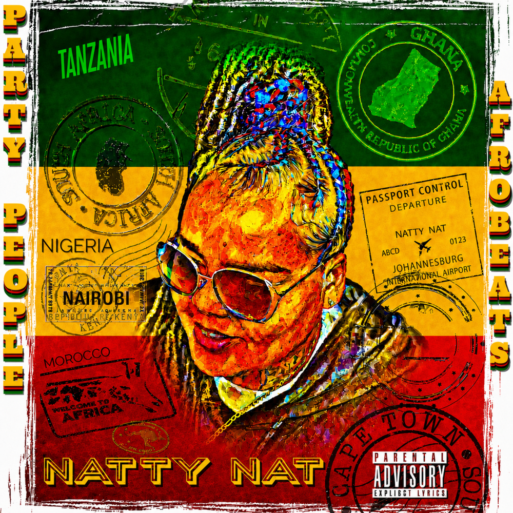 NATTY NAT, NATTYNATPARTYPEOPLE, AFROBEATS, PARTYMUSIC, DANCEMUSIC, DANCEHALL, DJ