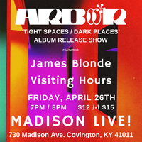 James Blonde in CINCINNATI with ARBOR