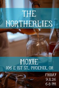 The Northerlies at Moxie Brew