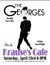 The Georges live at Krause's Cafe