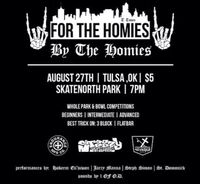 For the homies, by the homies (skate comp)
