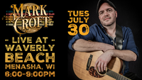 7/30 - Mark Croft at Waverly Beach 