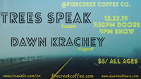Trees Speak and Dawn Krachey