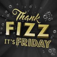 Fizzy Friday