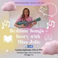 Virtual Bedtime Story + Songs with Miss Jolie!
