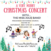 Christmas Concert with the MISS Jolie BAND! (Children + Adults need a ticket for this event!)