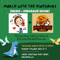 March with the Dinosaurs (Special event!) with "Dinosaurs Arise!' (*Adults + children need a ticket for this event!*)