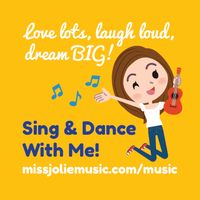 Move & Groove with Miss Jolie!