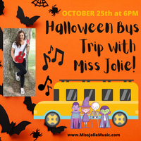 Halloween Bus Ride + Music with Miss Jolie!
