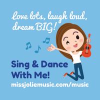 Move & Groove with Miss Jolie!