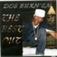 The Best Out by Dos Burn'em