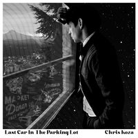 Last Car In The Parking Lot by Chris Koza