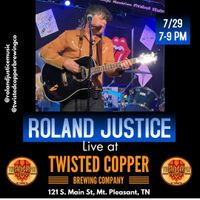 Roland Justice @ Twisted Copper Brewing Co.