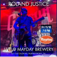 Roland Justice @ Mayday Brewery