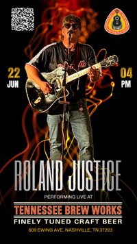 Roland Justice @ Tennessee Brew Works