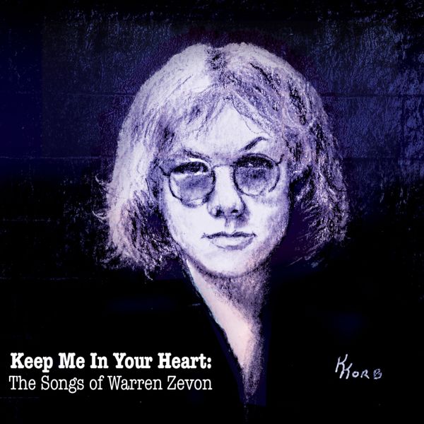 Keep Me In your Heart: The Songs of Warren Zevon - CD