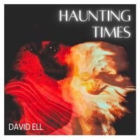 Haunting Times by David Ell