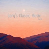 Gary's Classic Music Vol. II by Gary A. Edwards Composer