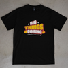 T-shirt BIG THINGS COMING (j'ai déjà dit ça l'année dernière)