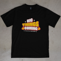 T-shirt BIG THINGS COMING (j'ai déjà dit ça l'année dernière)