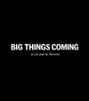 T-shirt BIG THINGS COMING v2