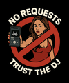 T-shirt NO REQUESTS v1