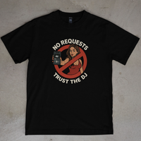 T-shirt NO REQUESTS v1