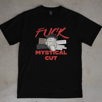 T-shirt FUCK MYSTICAL CUT