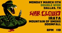 War Cloud/Irata/Mountain of Smoke/Doomfall