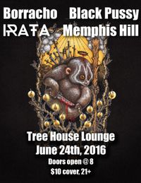 Black Pussy / Borracho / Irata / Memphis Hill