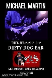 MICHAEL MARTIN Solo @ DIRTY DOG BAR