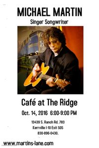MICHAEL MARTIN solo @ CAFE AT THE RIDGE