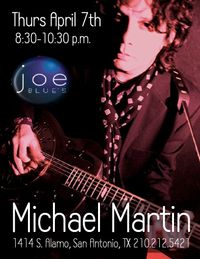 MICHAEL MARTIN Solo @ Joe Blue's