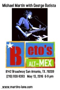 MICHAEL MARTIN with George Batista @ Beto's Alt-MEX