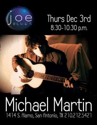 MICHAEL MARTIN Solo @ Joe Blue's