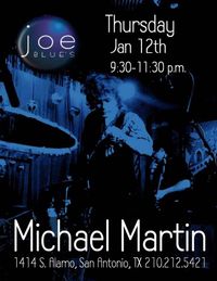 MICHAEL MARTIN Solo @ Joe Blue's