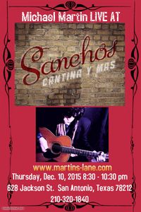 MICHAEL MARTIN Solo @ SANCHO'S CANTINA Y MAS