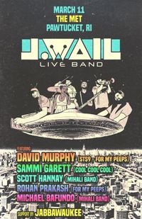 J.WAIL’s Live Band Ft David Murphy (STS9), Sammi Garett (Cool Cool Cool), members of Mihali Band + JABBAWAUKEE!