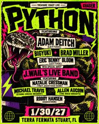 Python ft members of Lettuce + J.WAIL's Live Band ft Natalie Cressman, Allen Aucoin, Michael Travis & Roddy Hansen