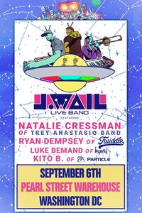 J.Wail Live Band ft/ Natalie Cressman (Trey Anastasio Band) + members of Twiddle, Lespecial & Particle