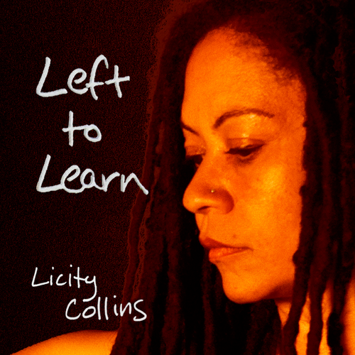 Licity Collins album art for the music song "Lef to Learn"