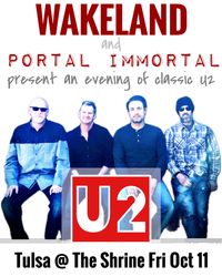Wakeland and Portal Immortal present an evening of U2!