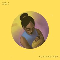 Nurture Them by Corey Laury
