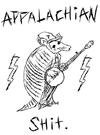 Appalachian Shit Armadillo Print 