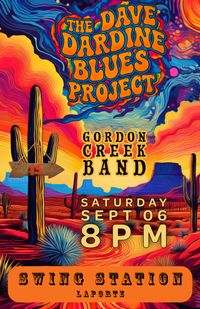 Dave Dardine Blues Project & The Gordon Creek Band @ The Swing Station