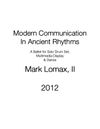 Modern Communication in Ancient Rhythms
