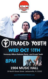 Traded Youth Live at 1904
