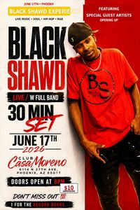 The Black Shawd Experience