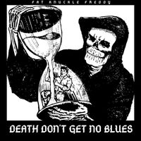 Death Don't Get No Blues CD release