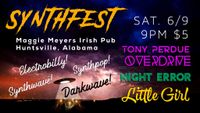 SYNTHFEST!!  Tony Perdue Overdrive  w/ Night Error